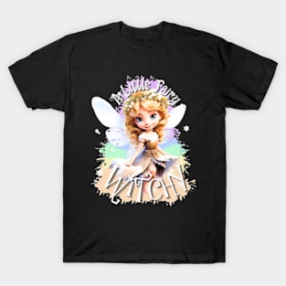 A Little Fairy Witchy T-Shirt